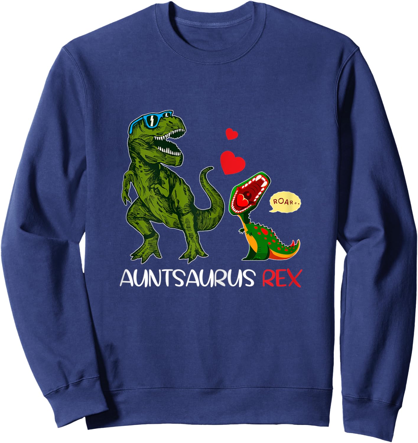 Auntie Saurus Rex Auntsaurus Dinosaur s Aunties Sweatshirt - Sweatshirt | Navy