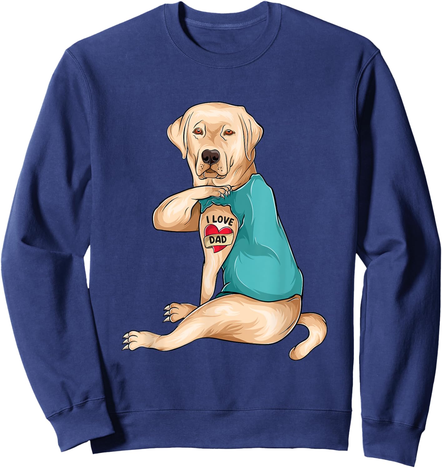 Father's Day Tattoo I Love Dad Funny Labrador Tattooed Sweatshirt - Sweatshirt | Navy
