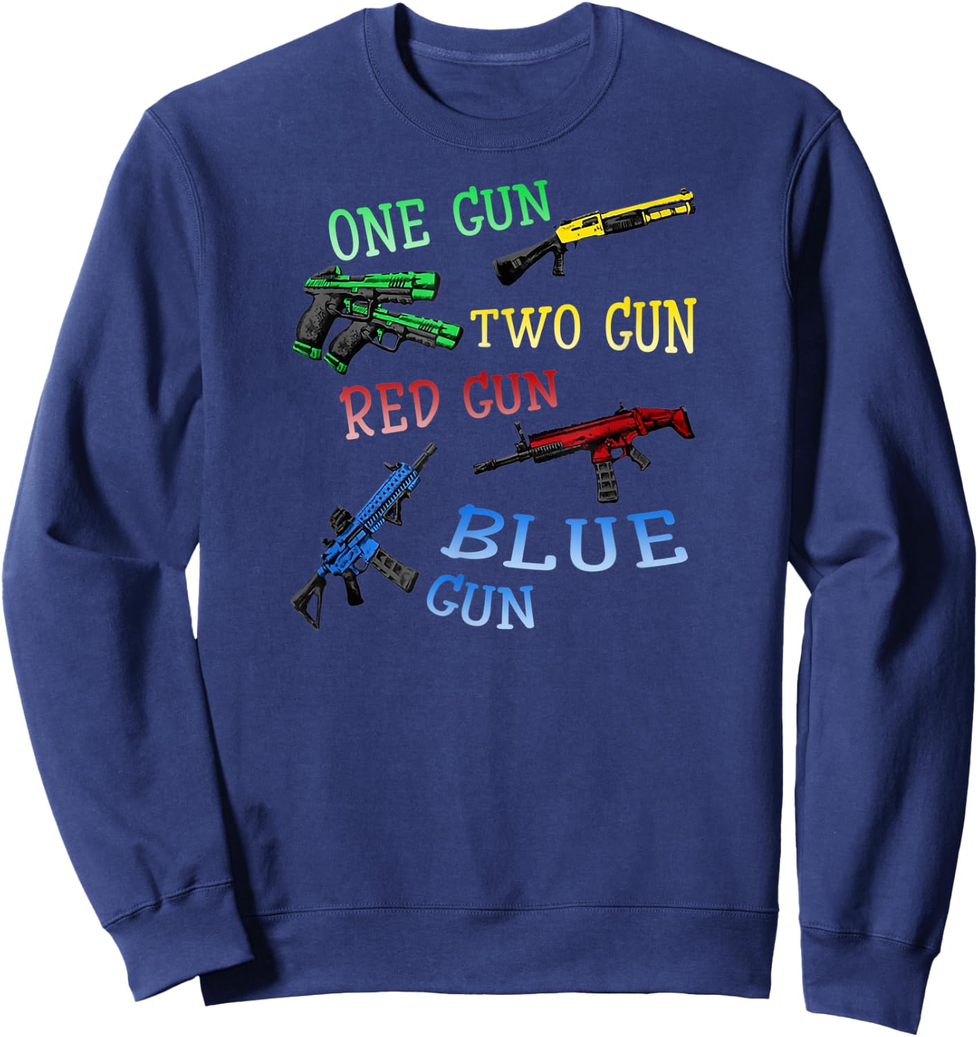One-Gun-Two-Gun-Red-Gun-Blue-Gun Sweatshirt - Sweatshirt | Navy