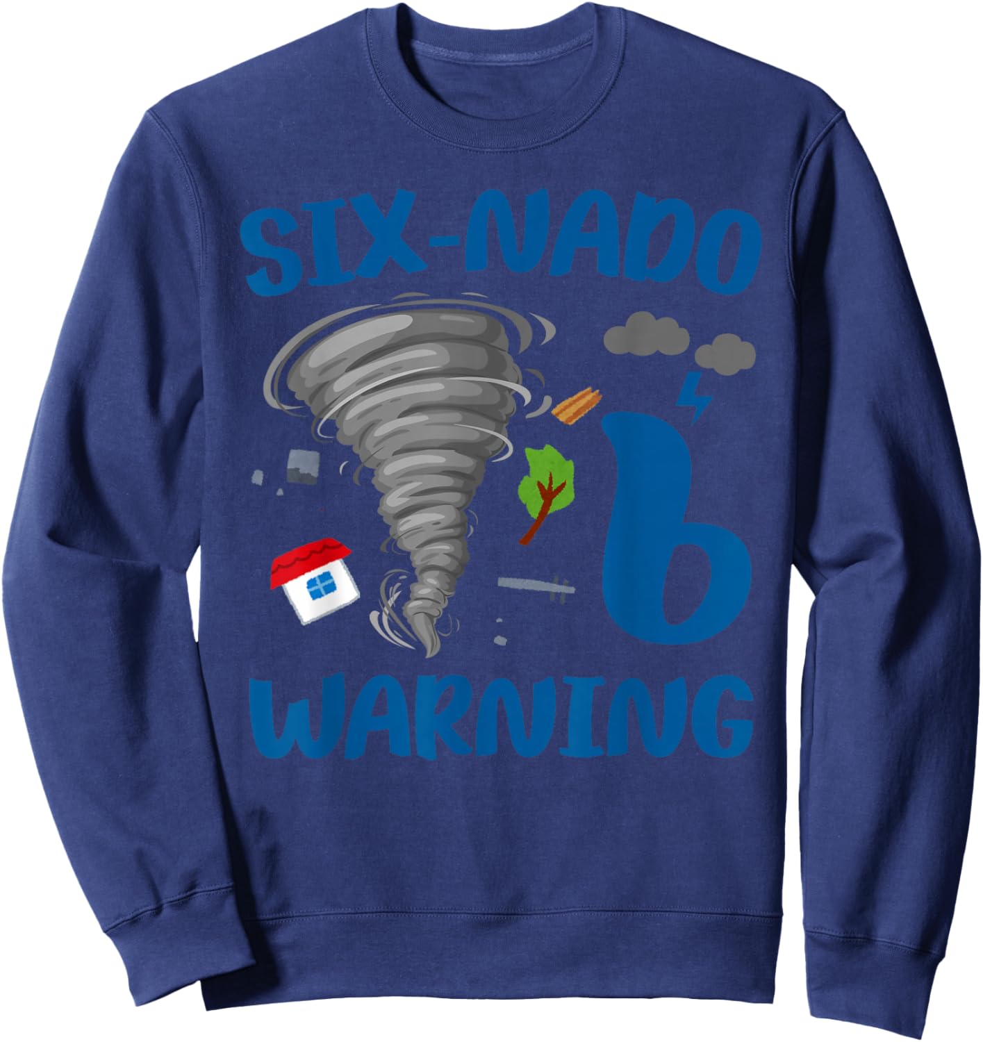 Kids Six-nado Warning 6th Birthday Party Theme Tornado Boy Sweatshirt - Sweatshirt | Navy