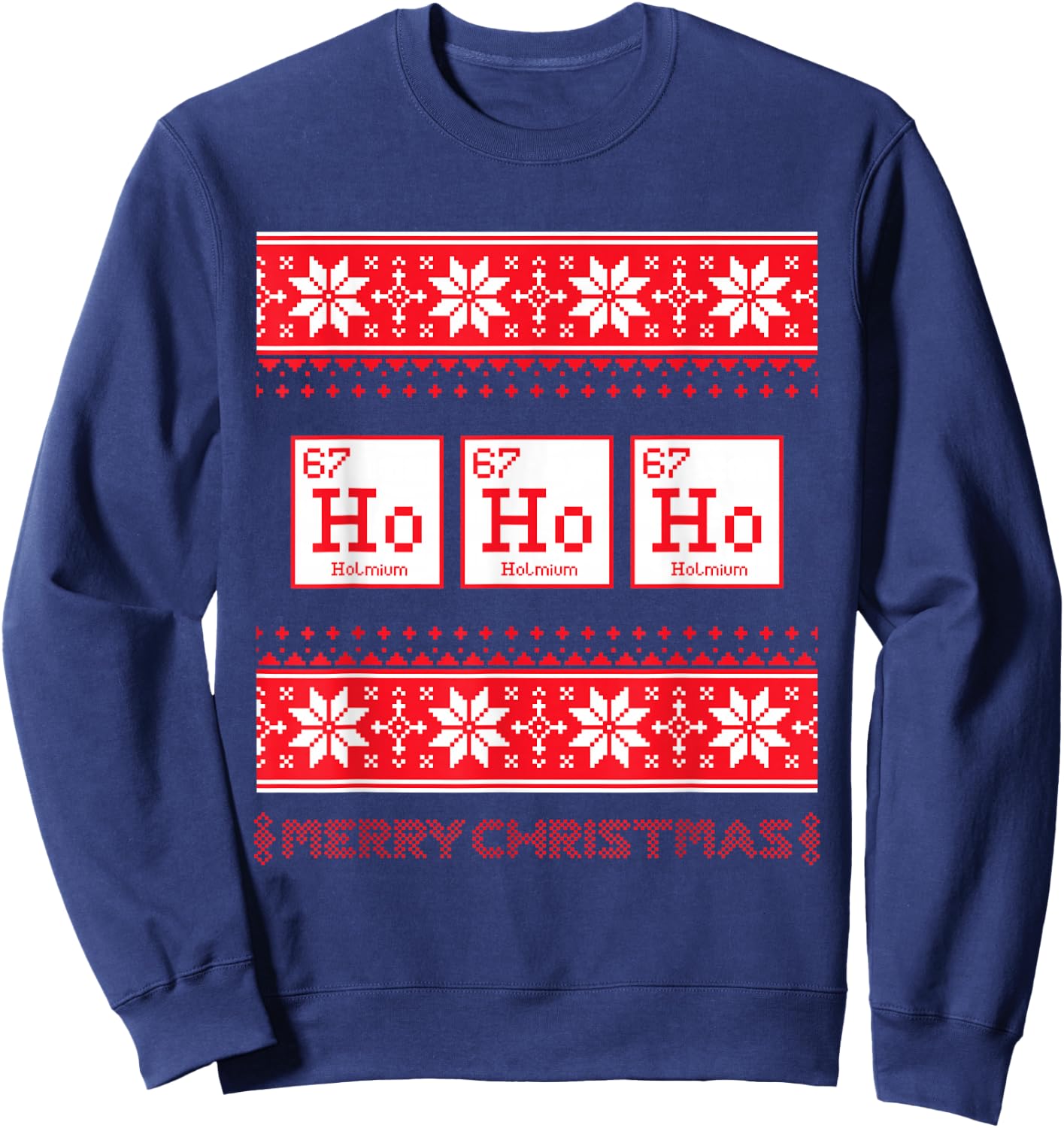 Funny Science Christmas Chemistry Ho Ho Ho Humor Sweatshirt - Sweatshirt | Navy