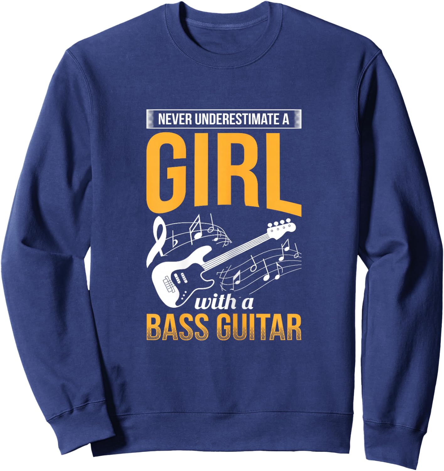 Girl With A Bass Guitar Bassist Musician Bass Player Sweatshirt - Sweatshirt | Navy