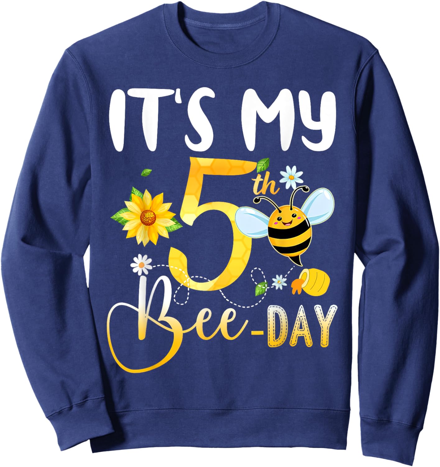 It's My 5th Bee Day - 5 Years Old Birthday Party Girl Sweatshirt - Sweatshirt | Navy