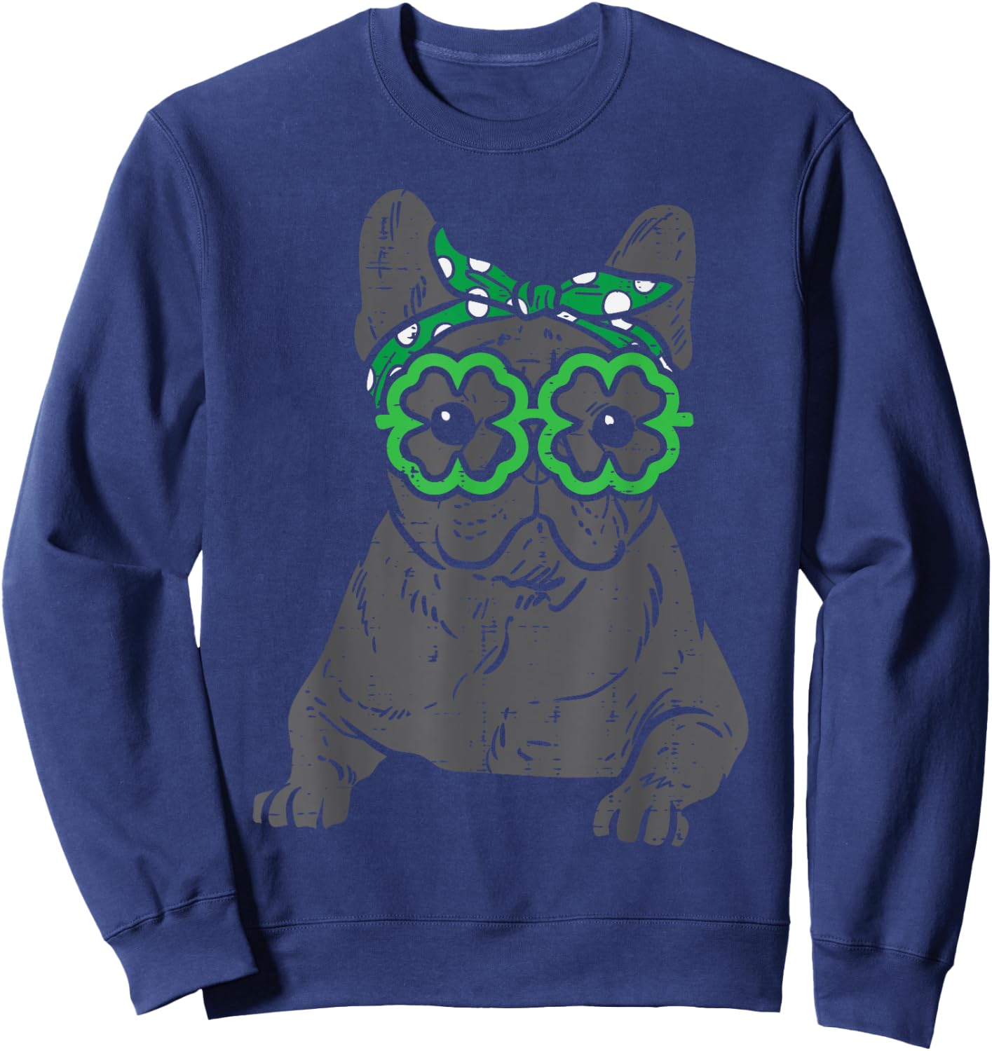 French Bulldog Shamrock Glasses St Patricks Day Dog Gift Men Women Kids Sweatshirt - Sweatshirt | Navy