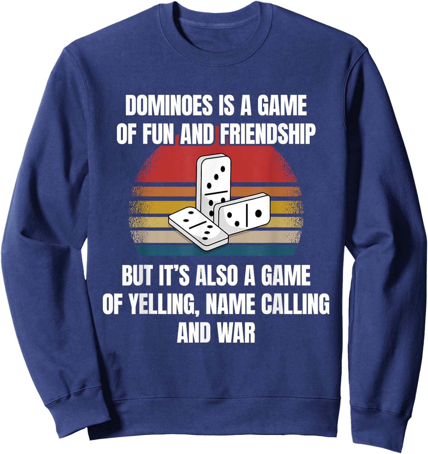 Dominoes Game Domino Hobby Funny Saying Bad Loser Quote Sweatshirt - Sweatshirt | Navy