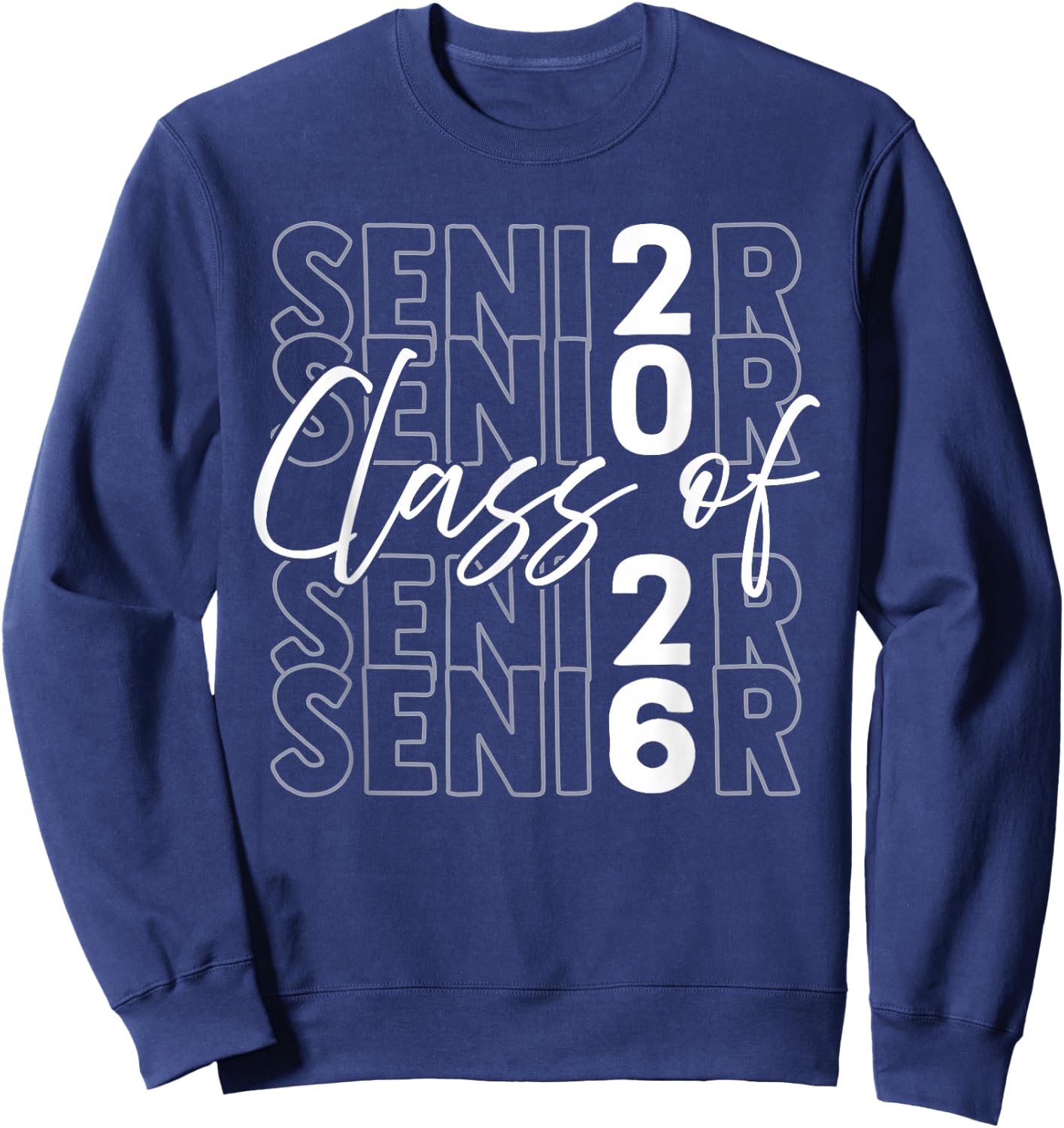 Funny Senior Class of 2026 Senior Student Boys Girls Sweatshirt - Sweatshirt | Navy