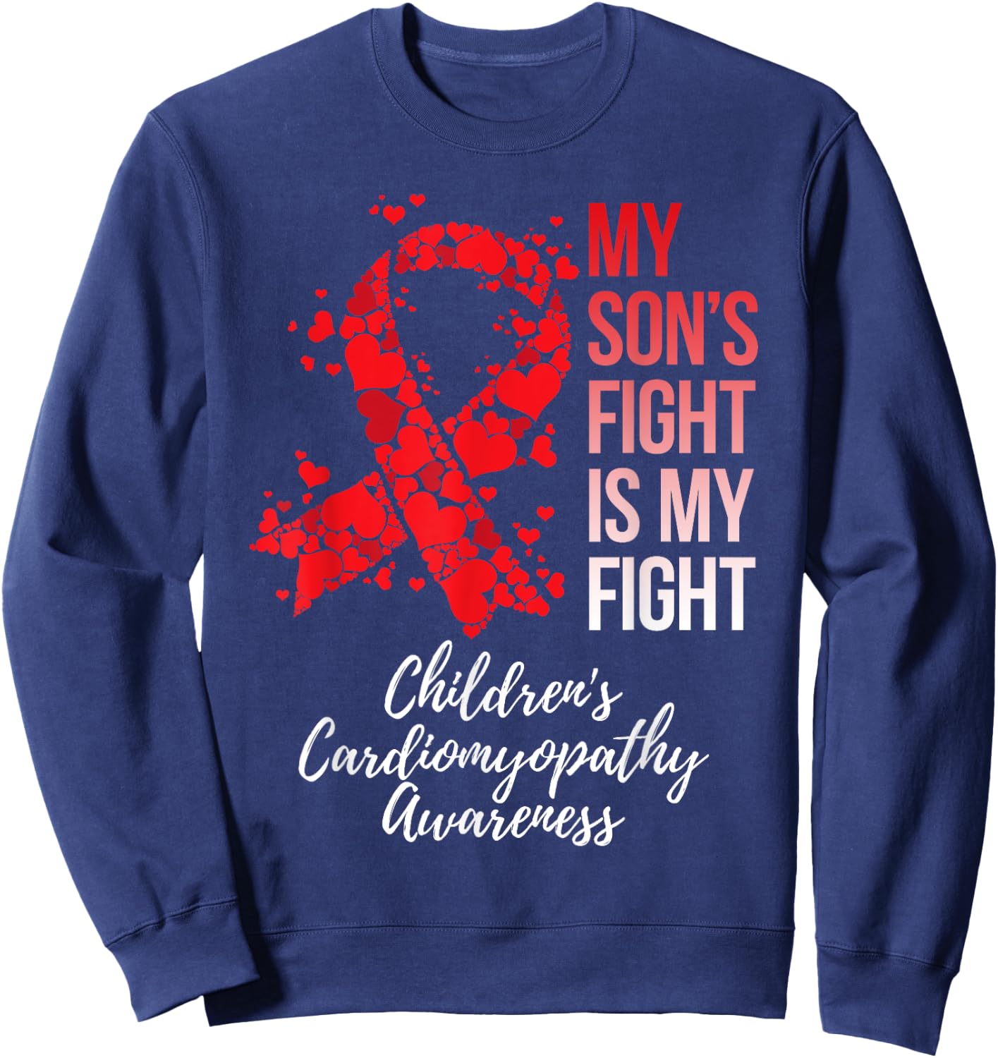 My Son’s Fight My Fight Children's Cardiomyopathy Awareness Sweatshirt - Sweatshirt | Navy