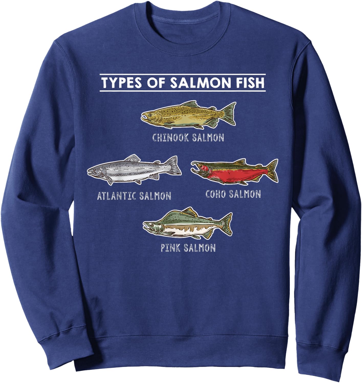 Types of Salmon Fish for Salmon Fishing Sweatshirt - Sweatshirt | Navy