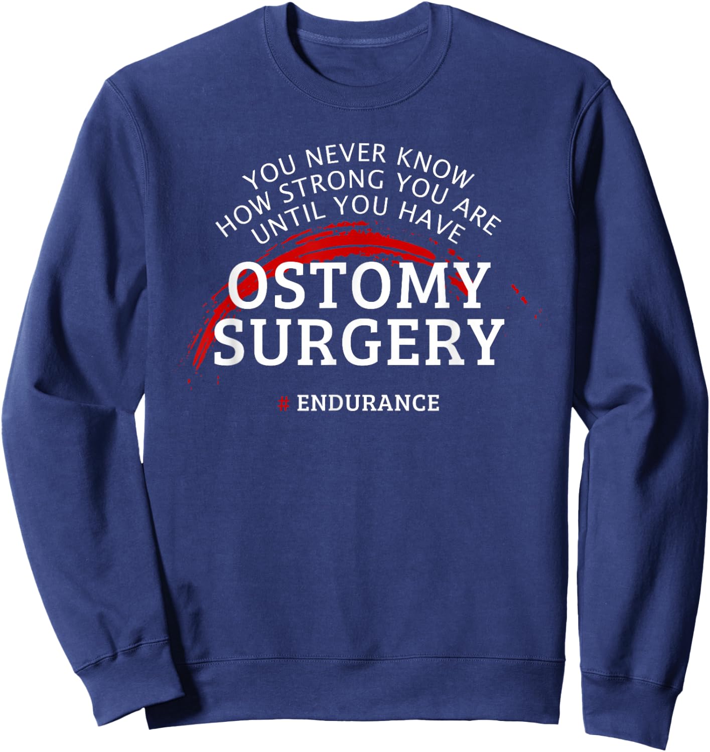 Ostomy Surgery Recovery Get Well Gift Sweatshirt - Sweatshirt | Navy