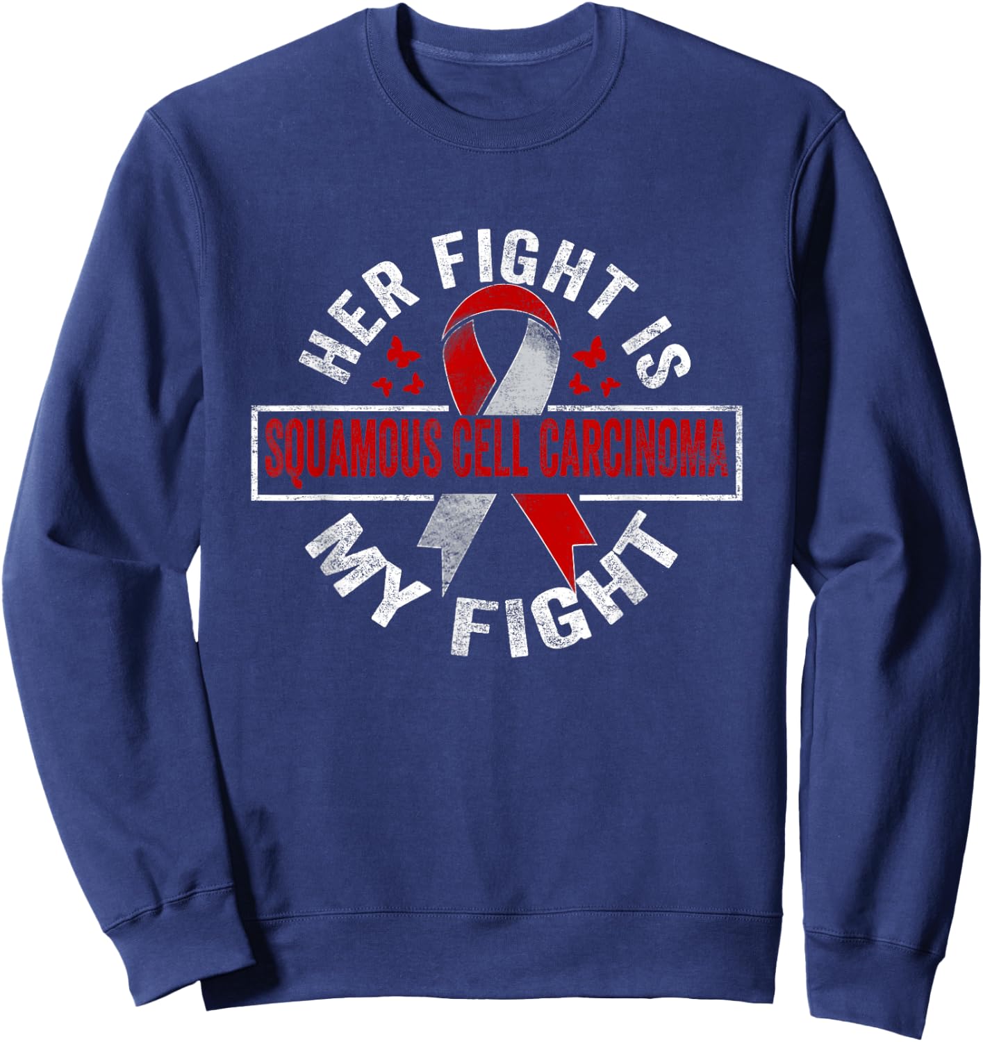 Her fight is my fight Squamous Cell Carcinoma Awareness Sweatshirt - Sweatshirt | Navy