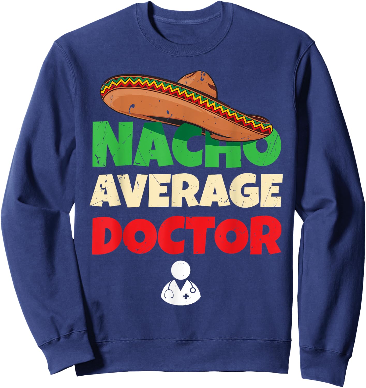 Apparel for Doctors | Medical Student Joke Pun Funny Doctor Sweatshirt - Sweatshirt | Navy