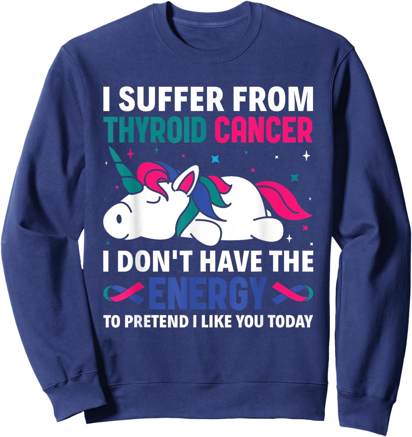 I Suffer From Thyroid Cancer Warrior Warrior Awareness Sweatshirt - Sweatshirt | Navy