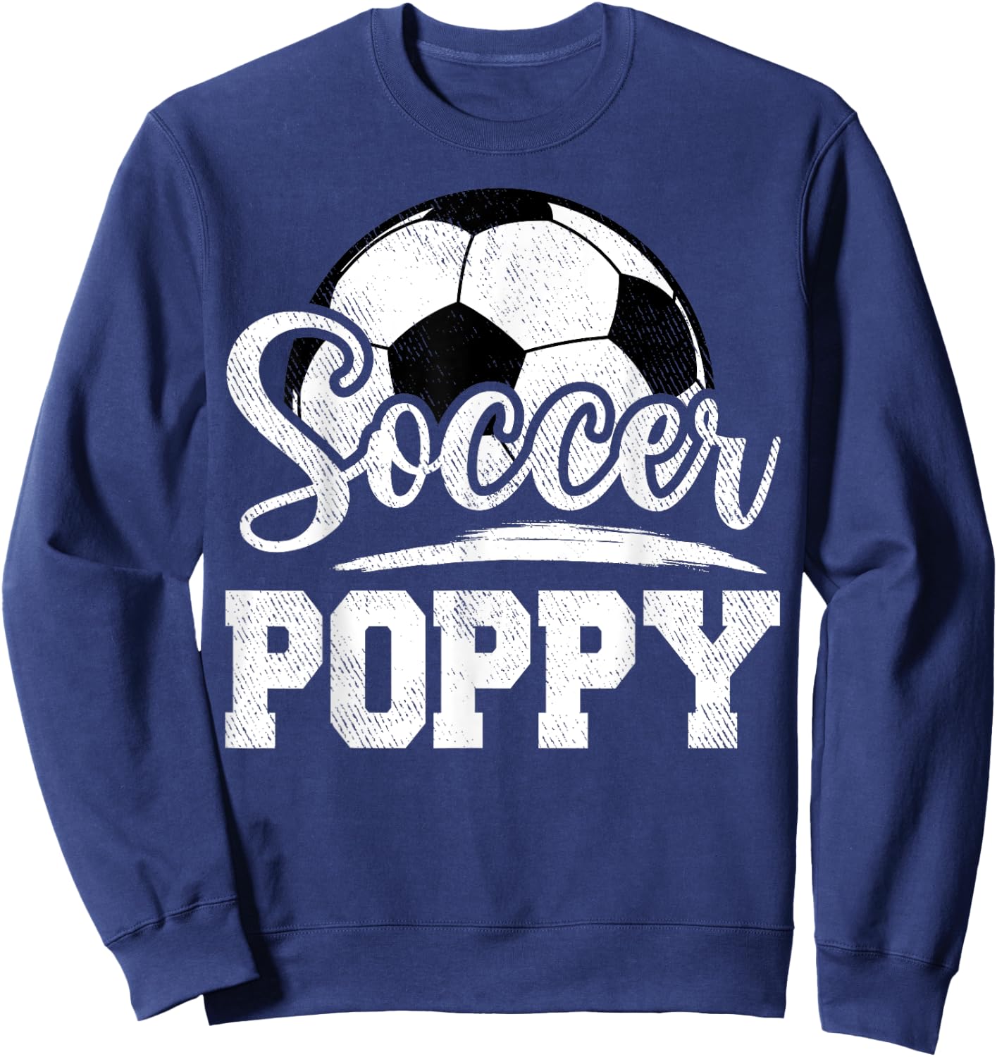 Soccer Poppy Soccer Player Game Day Father's Day Sweatshirt - Sweatshirt | Navy