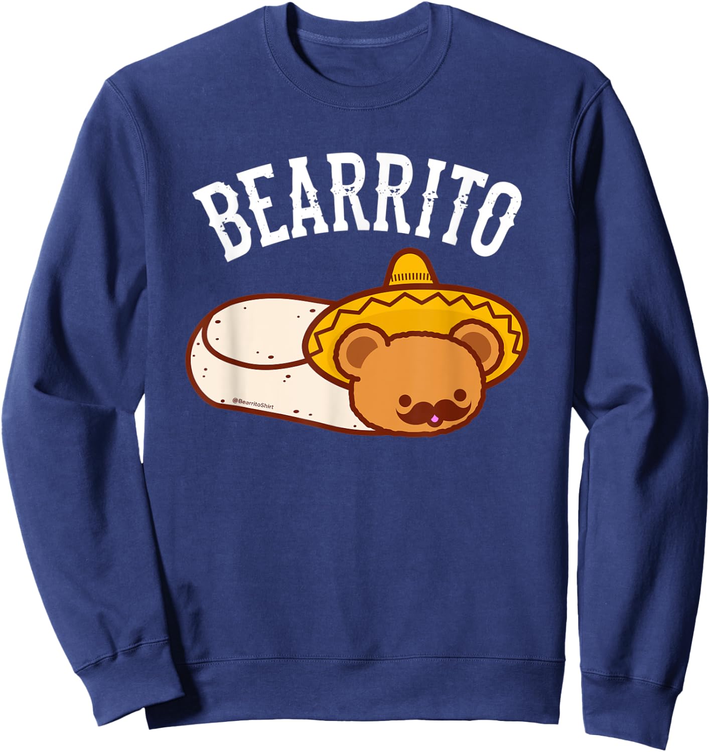 Mexican BEARRITO - Teddy Bear Burrito with Mustache Sweatshirt - Sweatshirt | Navy