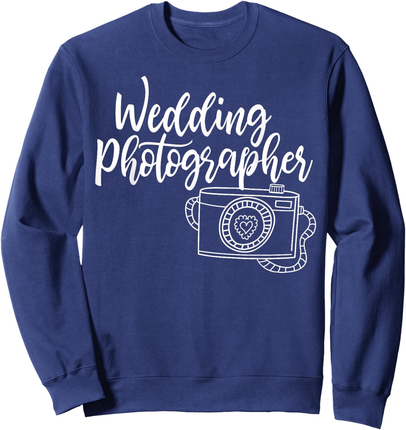 Cute Wedding Photographer - Bridal Photography Design Sweatshirt - Sweatshirt | Navy