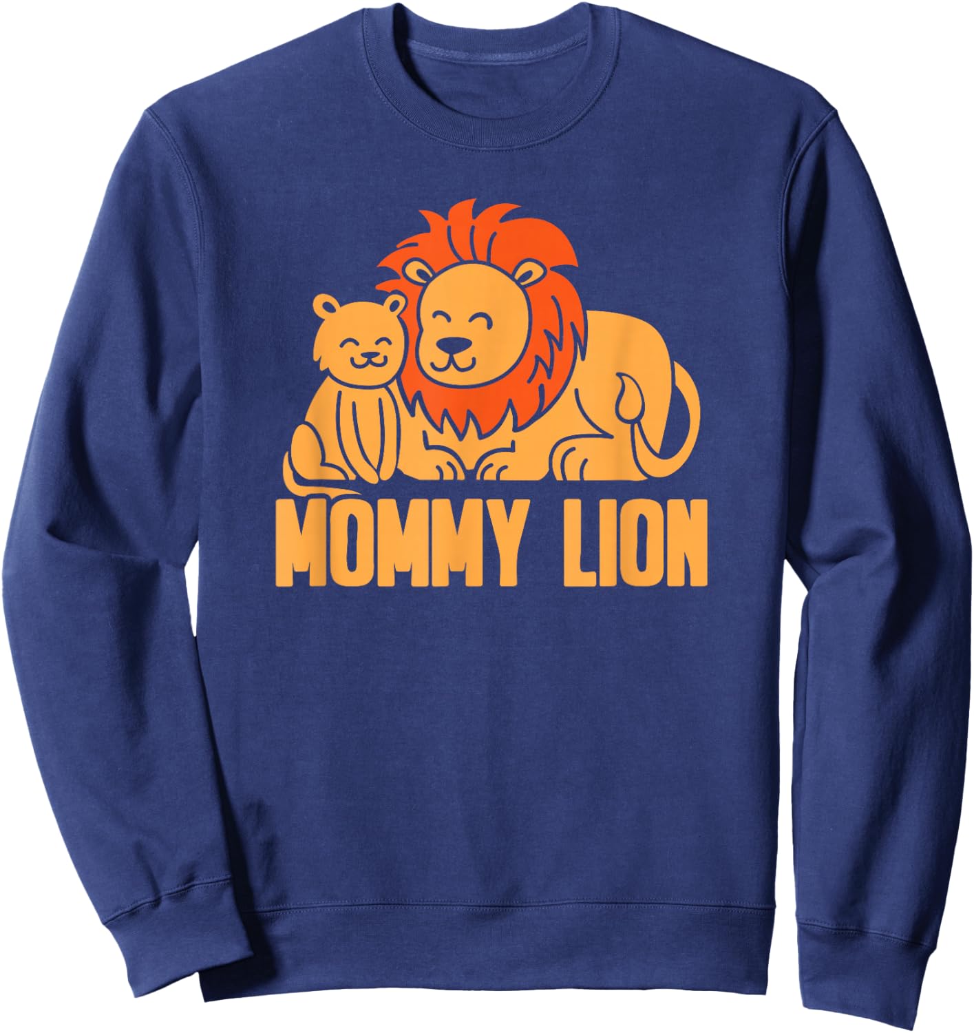 Mama Mommy Mothers Day - Mommy Lion Sweatshirt - Sweatshirt | Navy