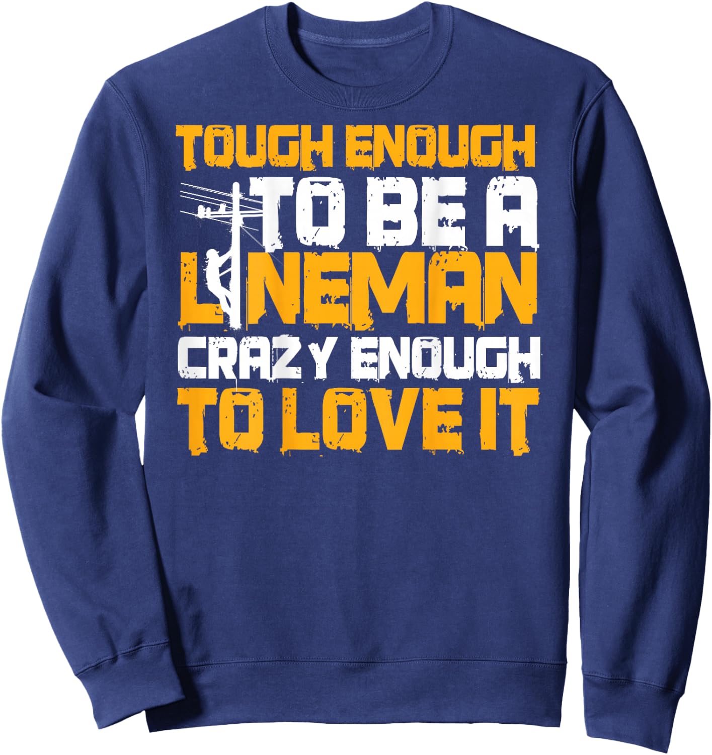 Lineman Design On Back Of Clothing Line Worker Sweatshirt - Sweatshirt | Navy