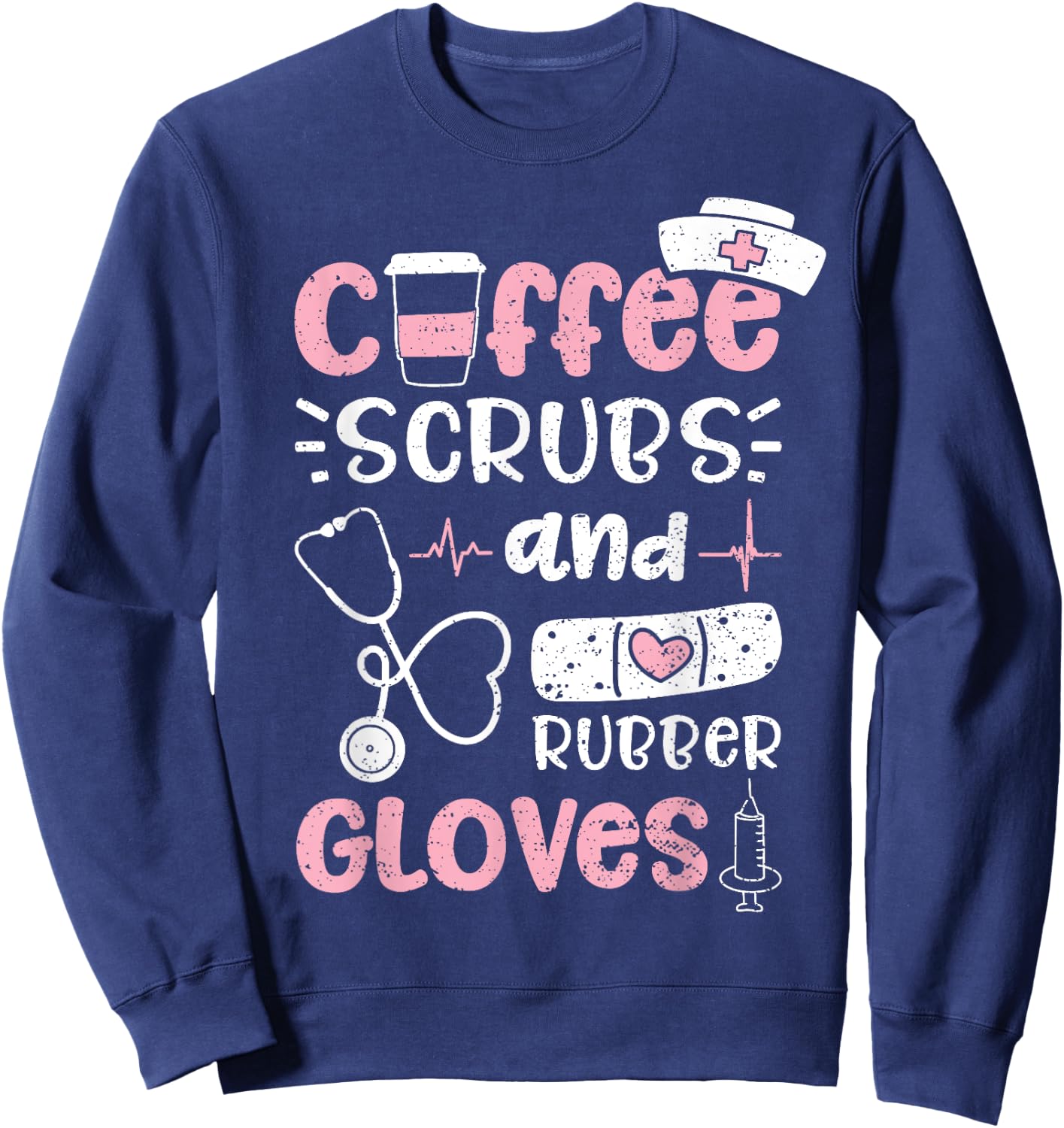 Coffee Scrubs And Rubber Gloves - Nurse Sweatshirt - Sweatshirt | Navy