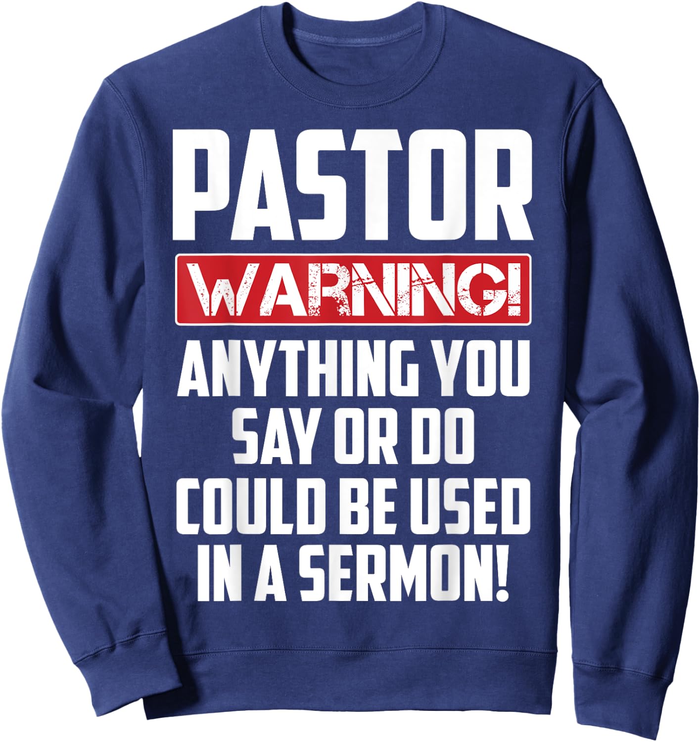 Funny Pastor Gift Religious Preachers Men Women Church Sweatshirt - Sweatshirt | Navy