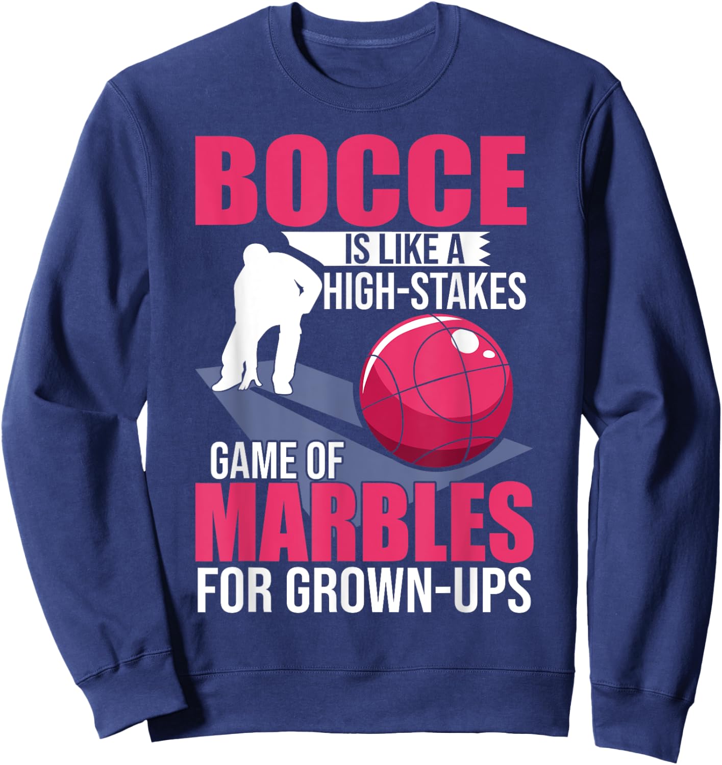 Petanque Italian Bocci Sports Bocce Game Bocce Ball Player Sweatshirt - Sweatshirt | Navy