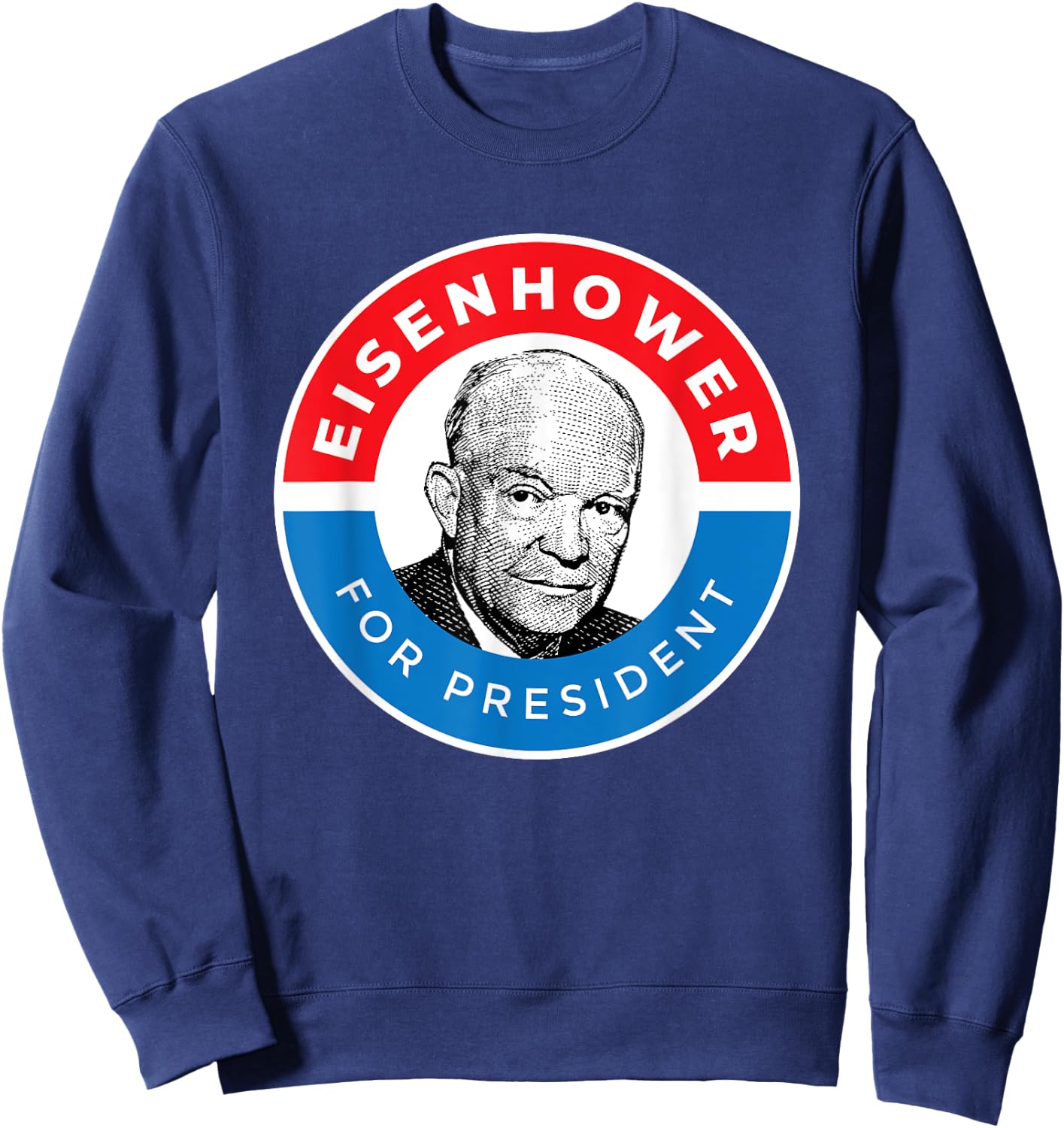 President Ike General Dwight Eisenhower Sweatshirt - Sweatshirt | Navy