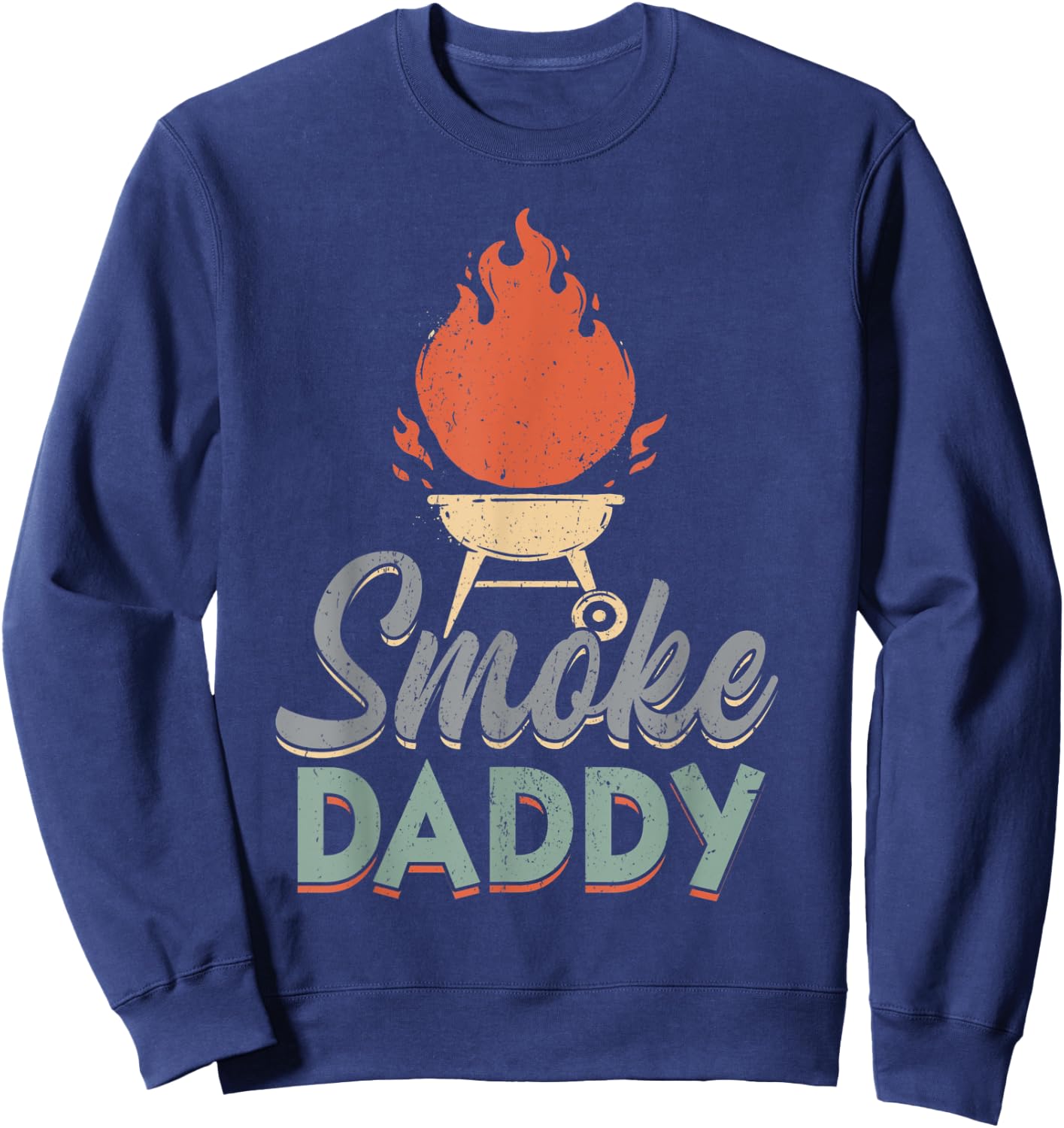 Smoke Daddy Dad BBQ Chef Grill Fathers Day Sweatshirt - Sweatshirt | Navy