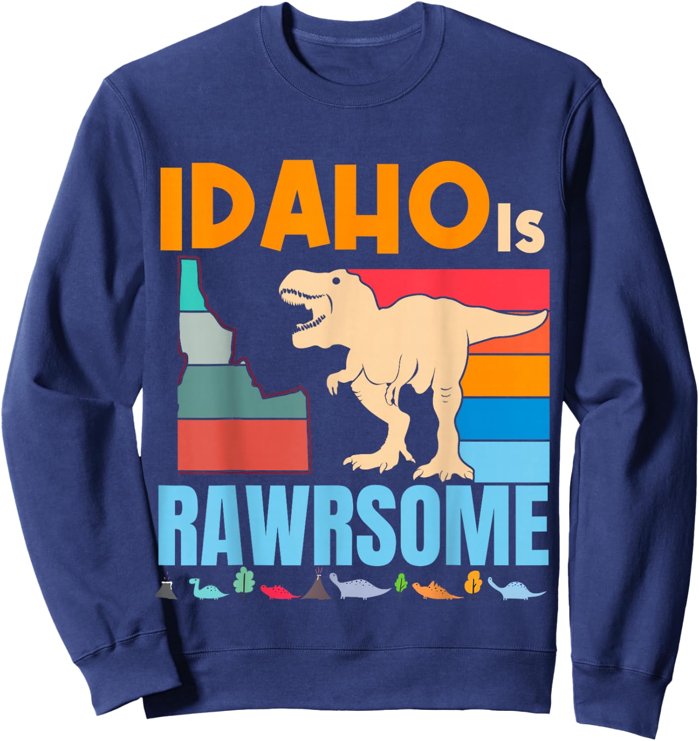 Idaho Is Awesome Dinosaur I Love Idaho Gift Kids Boys Girls Sweatshirt - Sweatshirt | Navy