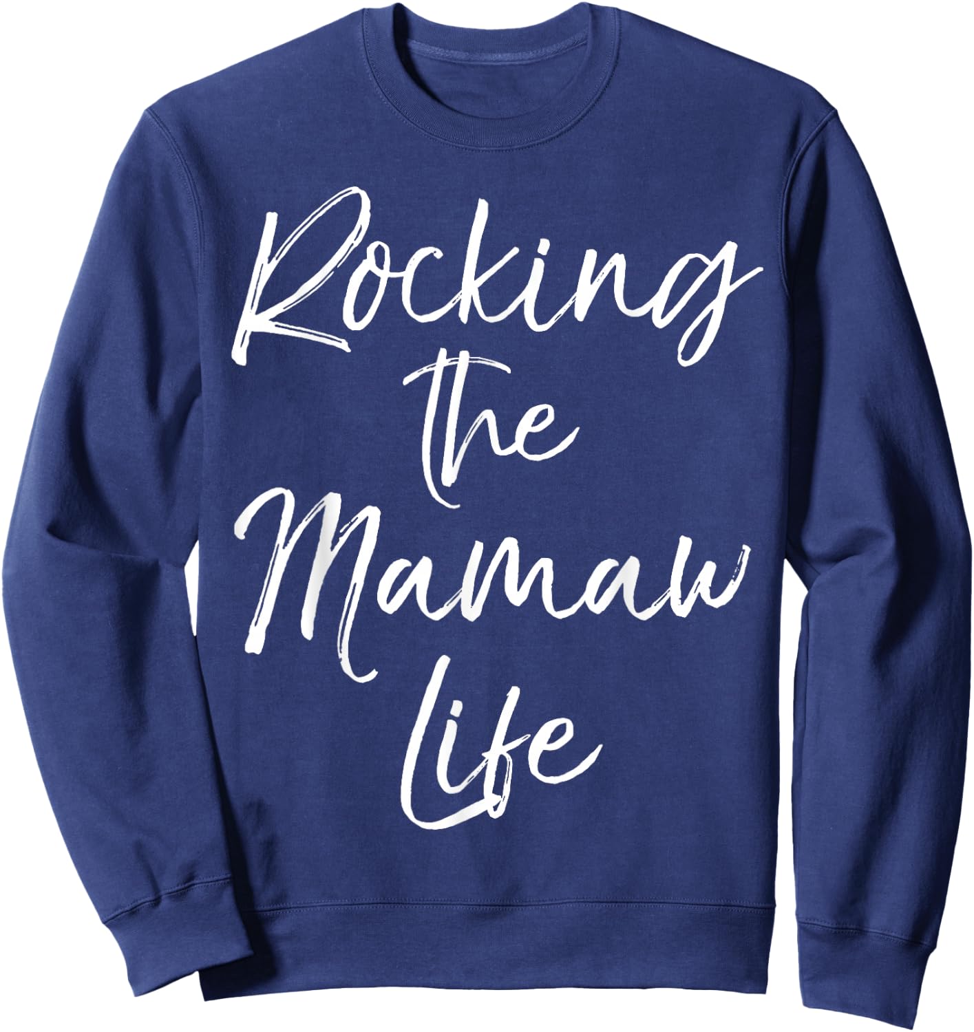 Fun Music Grandma Gift from Grandkids Rocking the Mamaw Life Sweatshirt - Sweatshirt | Navy