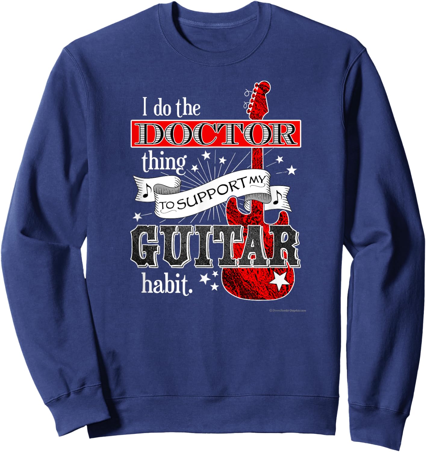 Funny Guitar Shirt for Doctor Guitarist Physician Musician Sweatshirt - Sweatshirt | Navy
