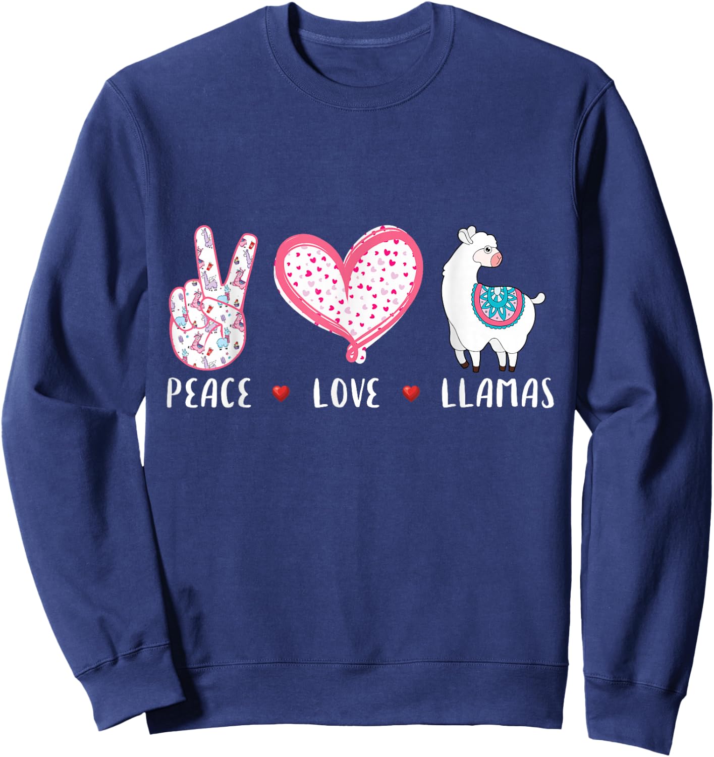 Peace Love Llamas Gift Girls Boys Kids Women Men Llama Sweatshirt - Sweatshirt | Navy