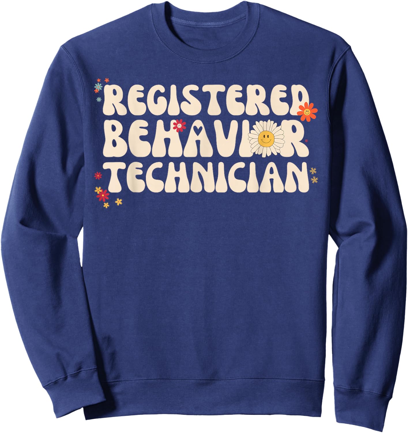 Registered Behavior Technician RBT Behavioral ABA Therapist Sweatshirt - Sweatshirt | Navy