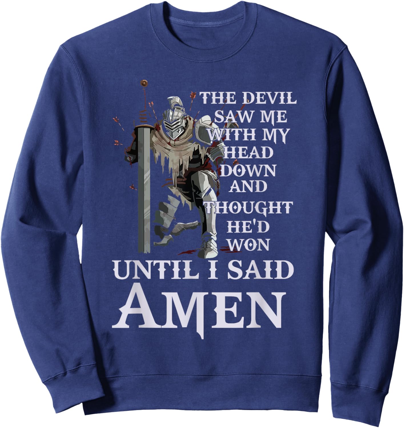 Until I Said Amen Christian for church friends Sweatshirt - Sweatshirt | Navy