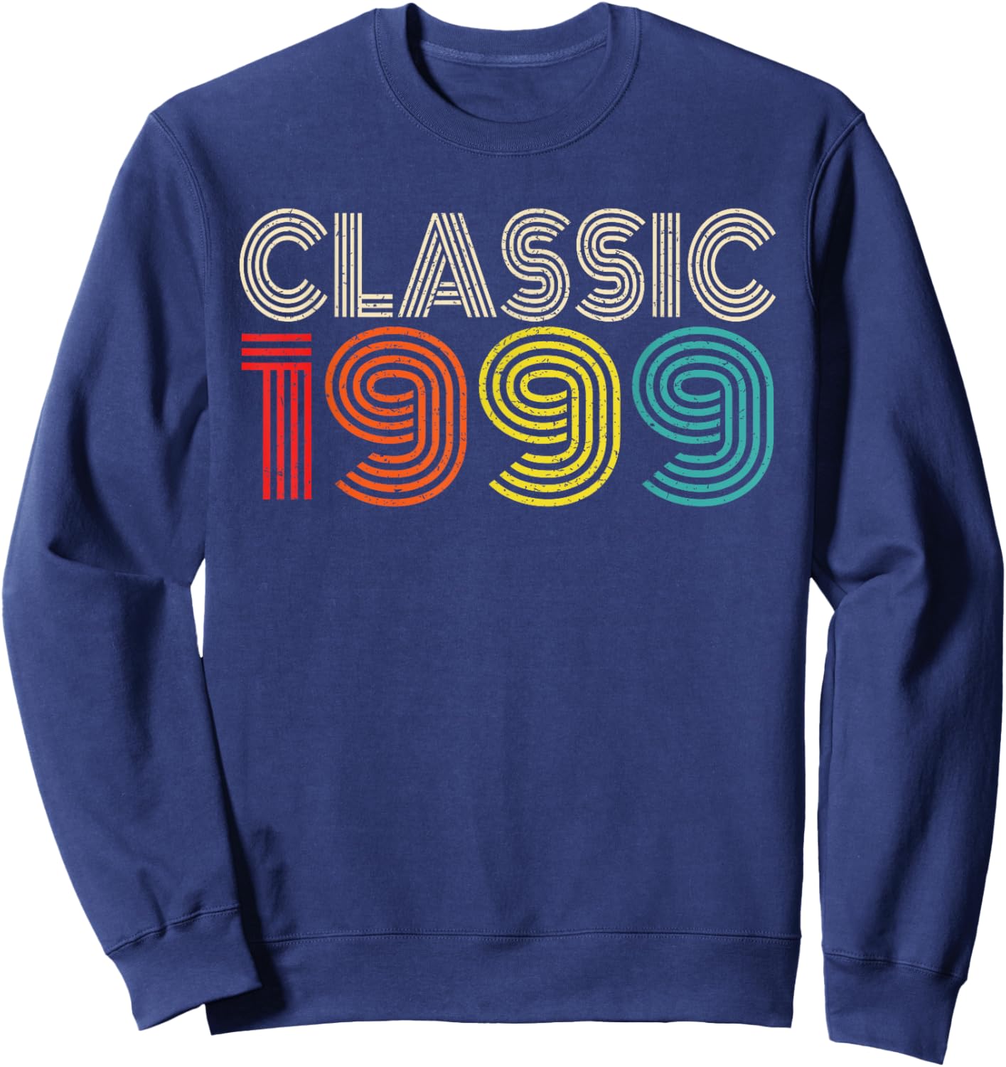 Classic 1999 Vintage 1999 Men Women Vintage Year Birthday Sweatshirt - Sweatshirt | Navy