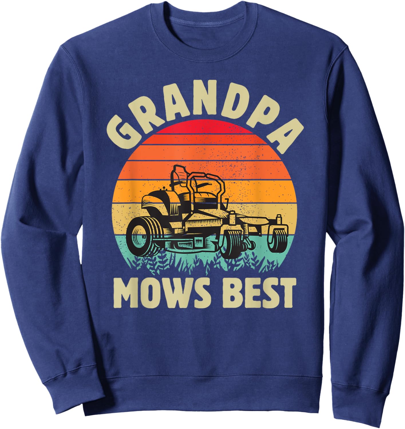 Funny Grandpa Mows Best Lawn Mowing Gardening Fathers Day Sweatshirt - Sweatshirt | Navy