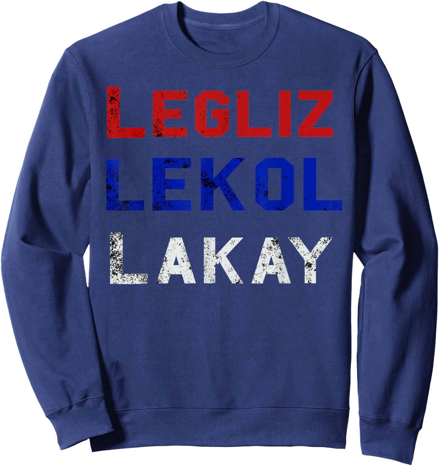 Haiti T - Legliz Lekol Lakay Haitian Gift Sweatshirt - Sweatshirt | Navy