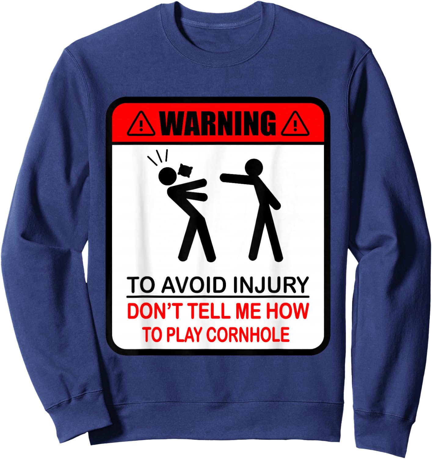 Cornhole Funny Player Don´t Tell Me How To Play Cornhole Sweatshirt - Sweatshirt | Navy