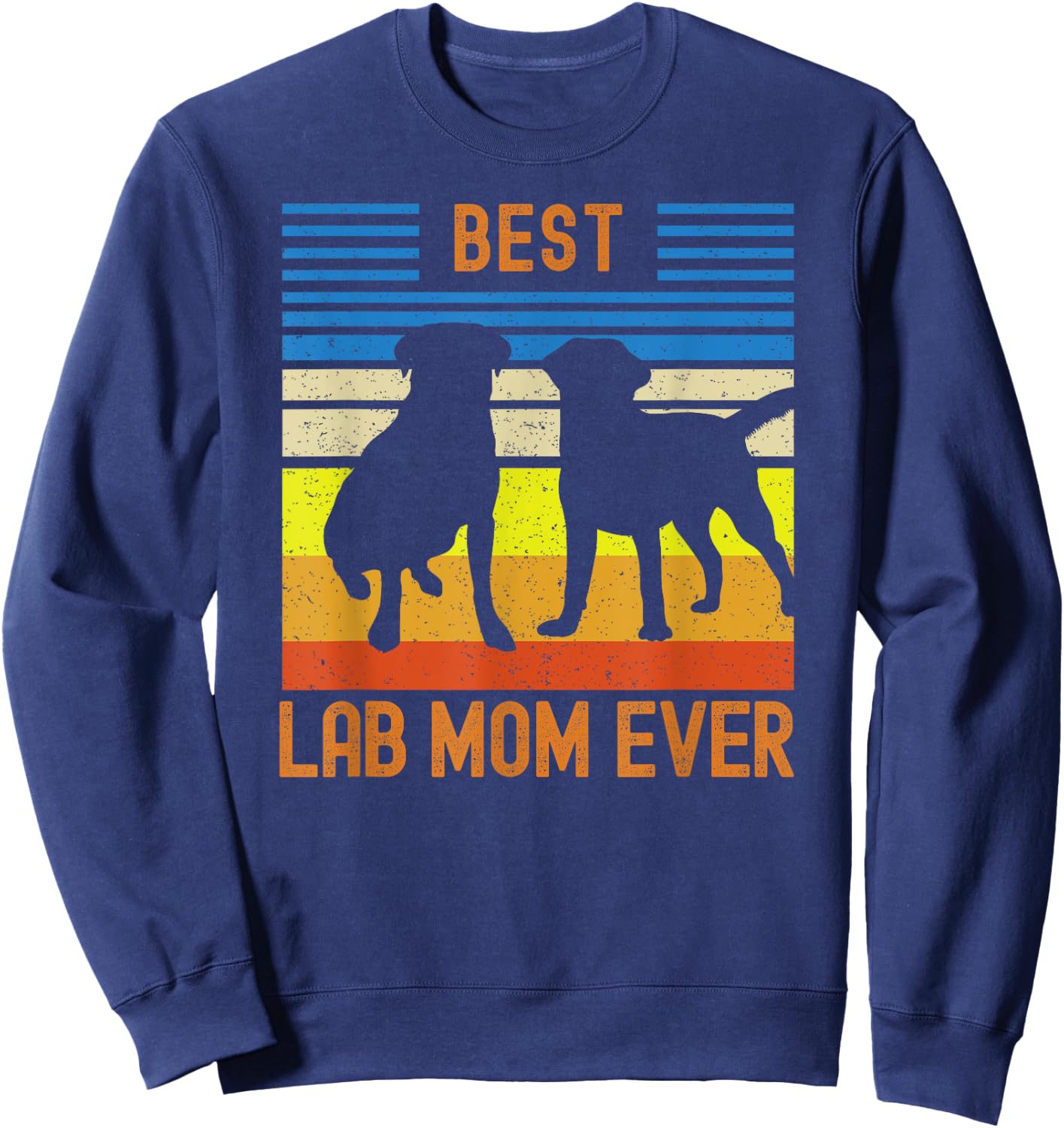 Best Lab Mom Ever Black Yellow Chocolate Matching Parents Sweatshirt - Sweatshirt | Navy