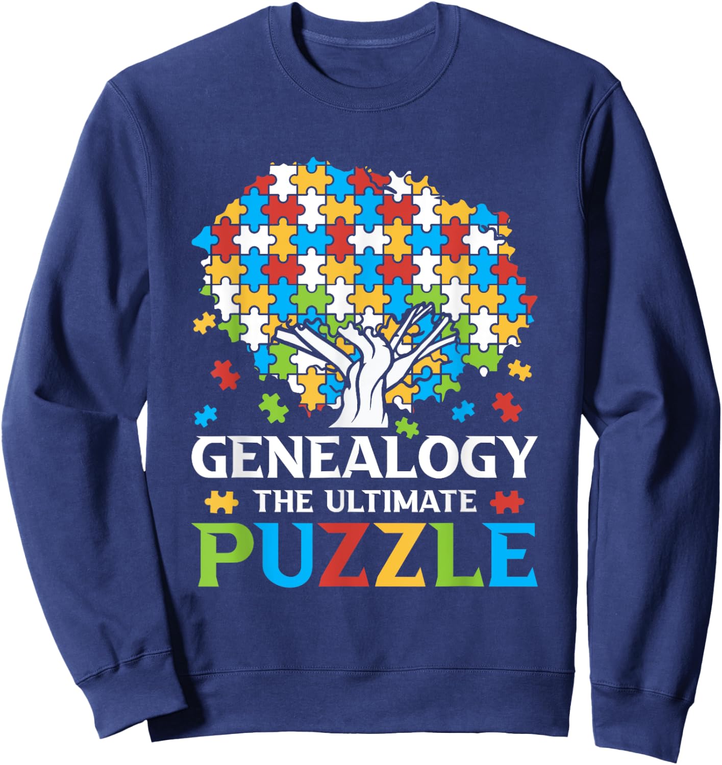 Genealogy The Ultimate Puzzle - Family History Ancestry Sweatshirt - Sweatshirt | Navy