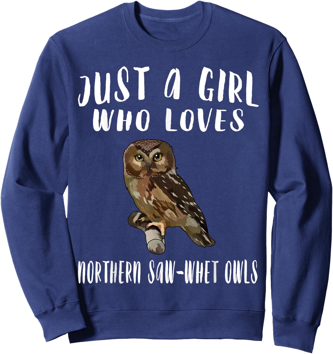 Just A Girl Who Loves Northern Saw-whet Owl Bird Lover Gift Sweatshirt - Sweatshirt | Navy