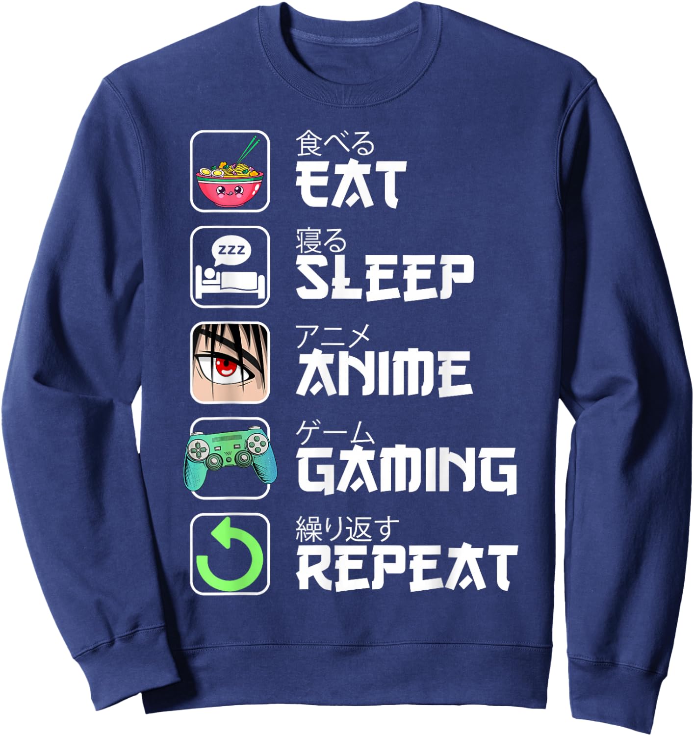 Eat Sleep Anime Gaming Repeat Japan Kawaii Manga Anime Gifts Sweatshirt - Sweatshirt | Navy