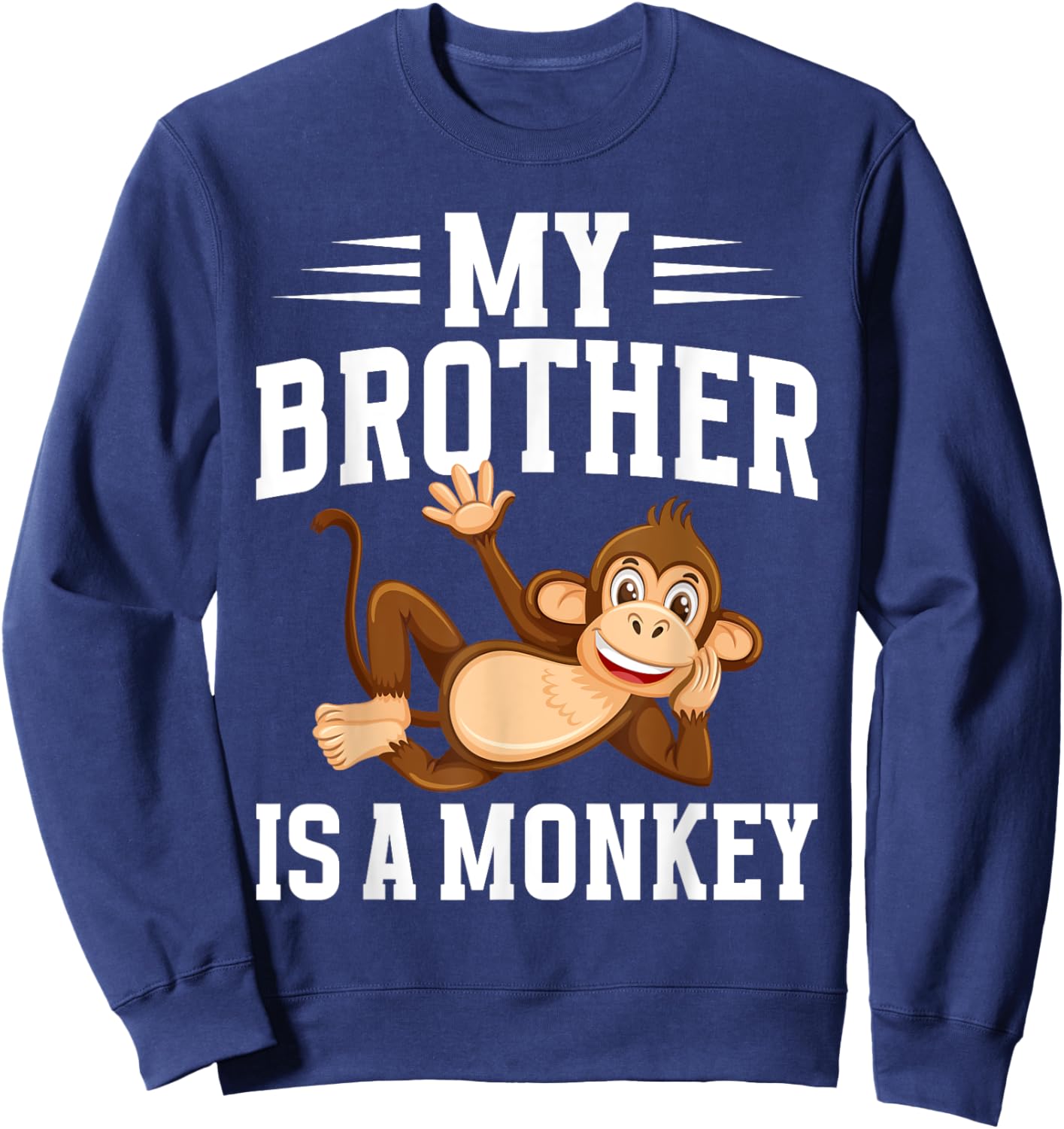 My Brother is a Monkey Sweatshirt - Sweatshirt | Navy