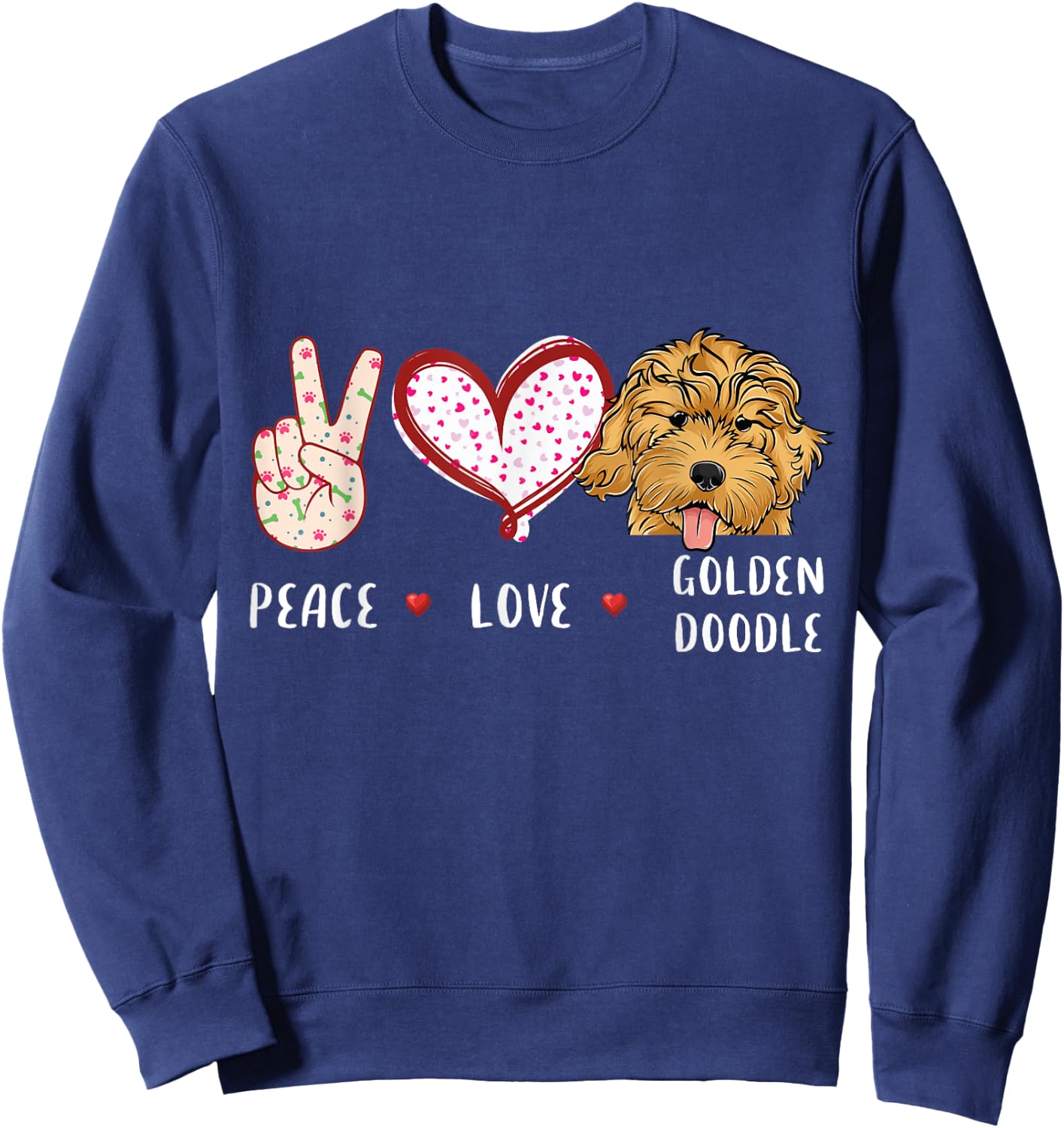 peace love Goldendoodle gift women kids doodle dog Sweatshirt - Sweatshirt | Navy