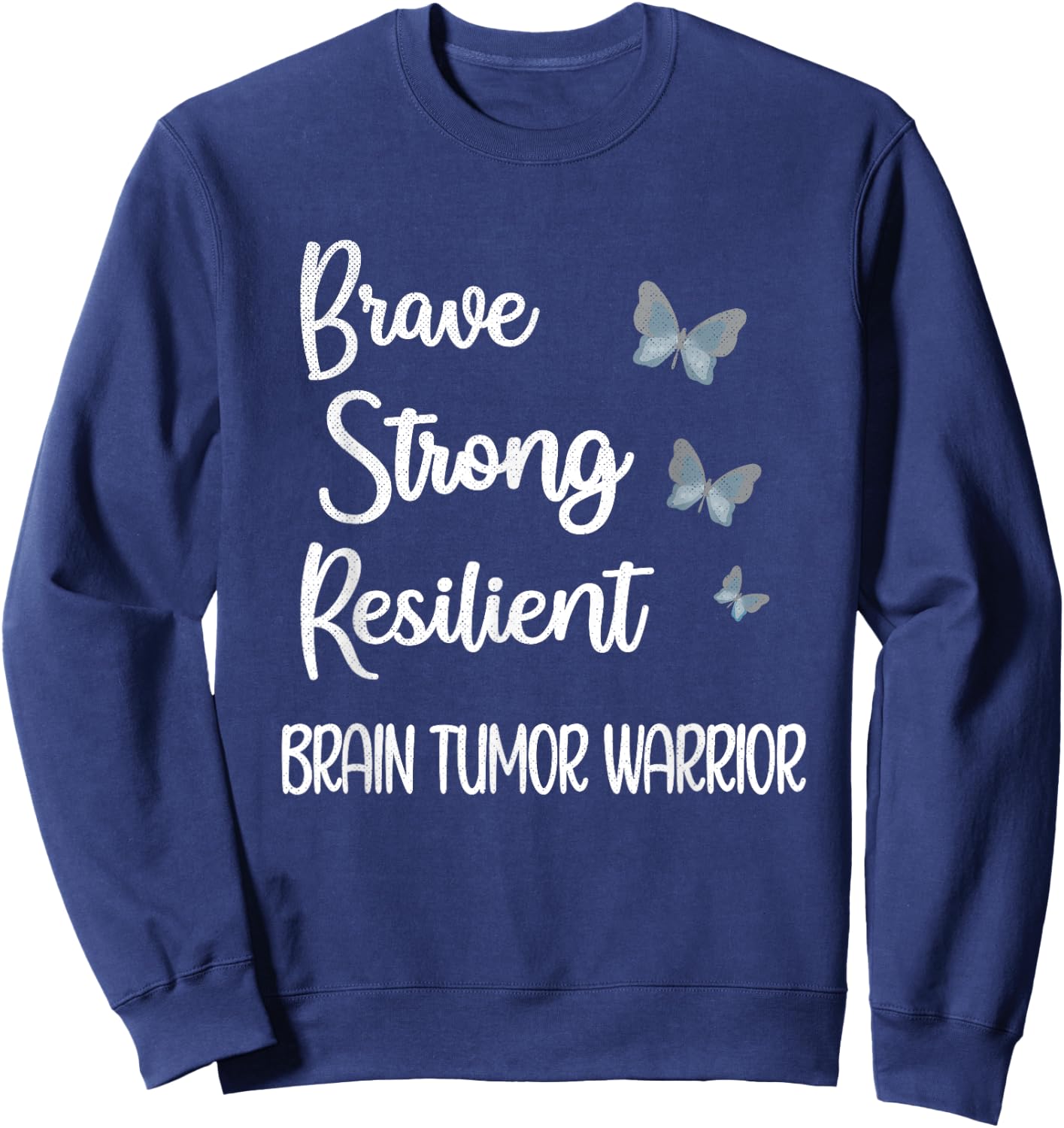 Brain Tumor Warrior | Brain Cancer Awareness Gray Ribbon Sweatshirt - Sweatshirt | Navy