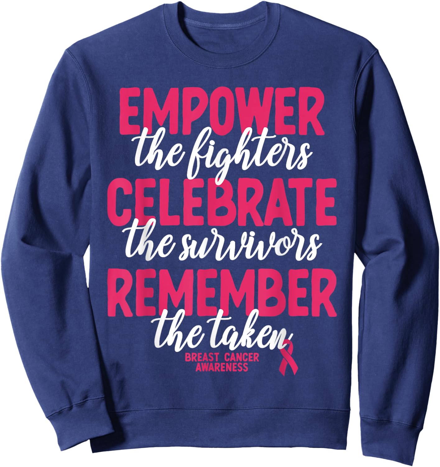 Breast Cancer Support Pink Ribbon Breast Cancer Awareness Sweatshirt - Sweatshirt | Navy