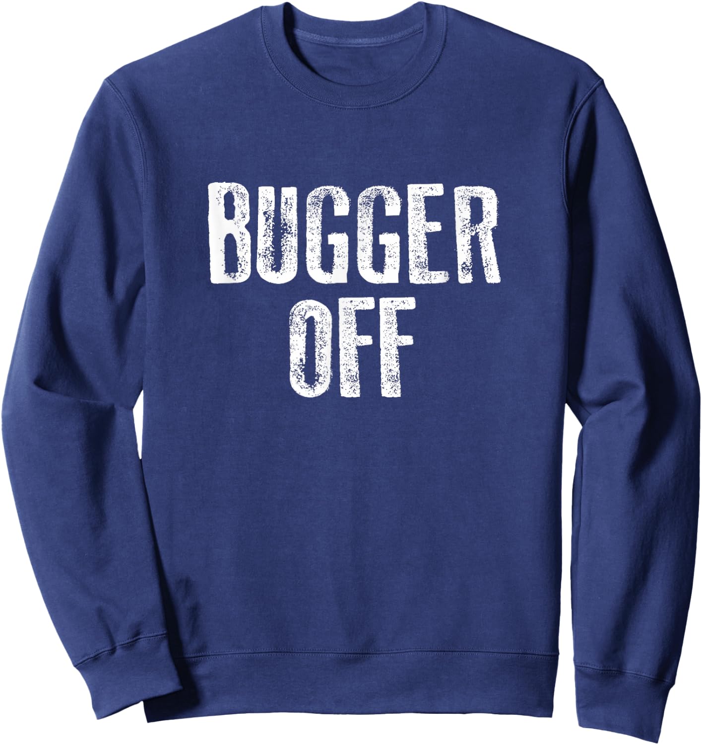 Bugger Off Introvert Sweatshirt - Sweatshirt | Navy