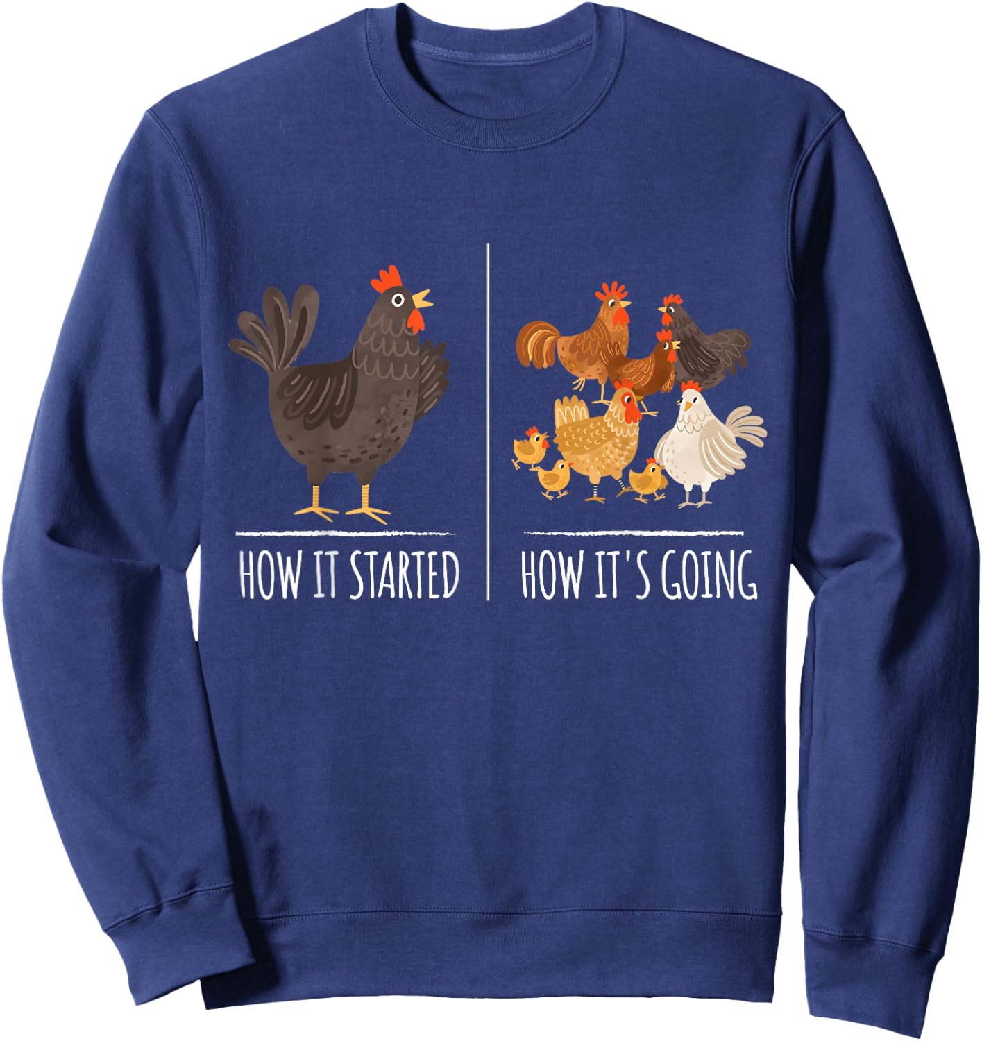 Chicken Meme Shirt Farm Hen Pun Apparel for Chicken Lovers Sweatshirt - Sweatshirt | Navy