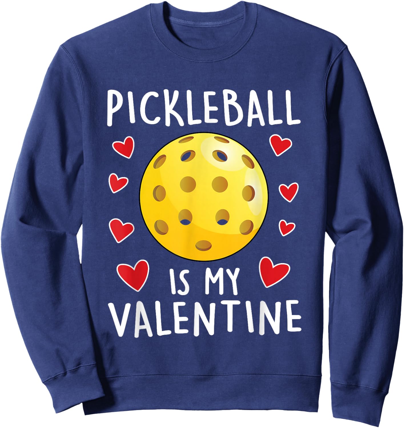 Funny Pickleball is My Valentines Day Boys Sports Love Sweatshirt - Sweatshirt | Navy