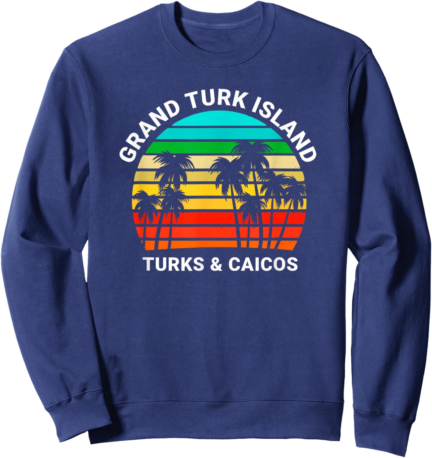 Grand Turk Island Turks & Caicos Shirt Sunset Palm Trees Sweatshirt - Sweatshirt | Navy