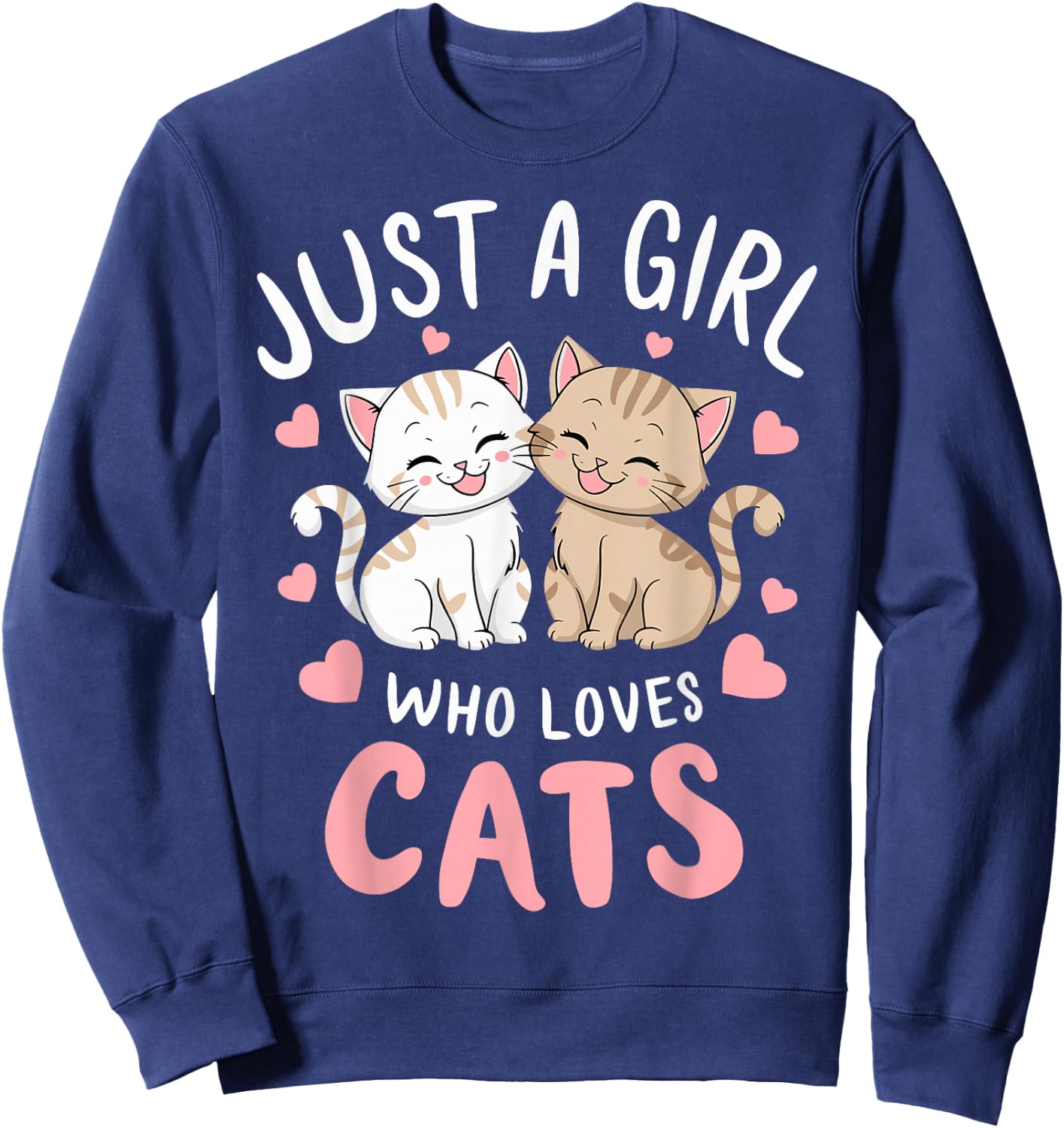 Cat Lover Just A Girl Who Loves Cats Sweatshirt - Sweatshirt | Navy