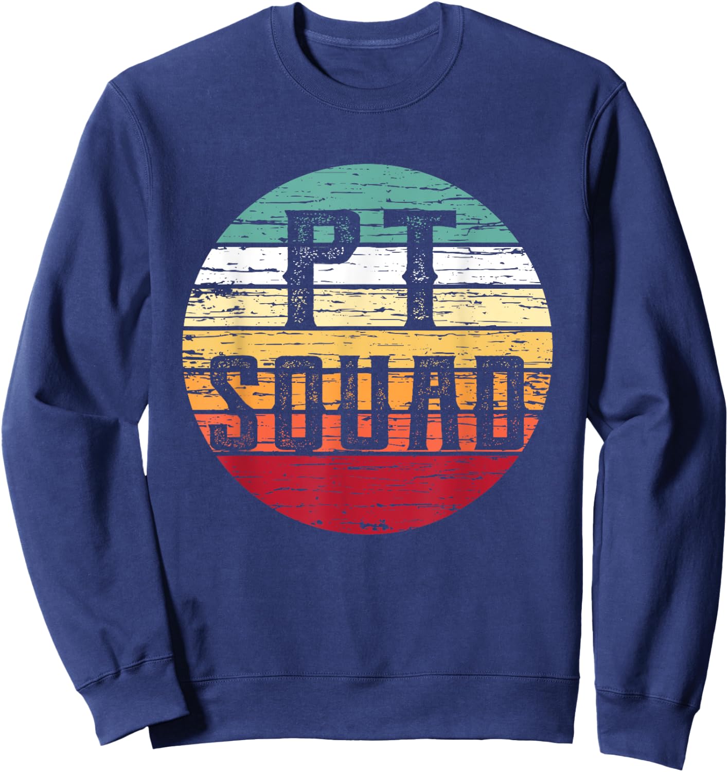 Retro Physical Therapy PT Squad Therapist Gift Sweatshirt - Sweatshirt | Navy
